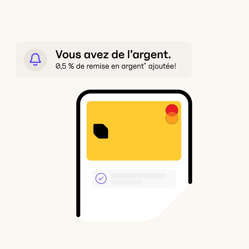 Image de la Carte Banque EQ sur un écran de téléphone sur lequel on retrouve une notification affichant le texte : Vous avez de l’argent. 0,5 % de remise en argent* ajoutée!