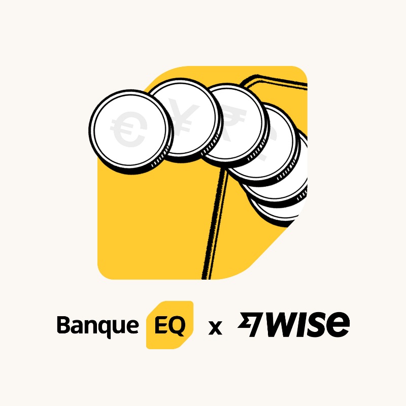 Image de pièces de monnaie avec différents symboles de devises, avec le logo de la Banque EQ et le logo de Wise en dessous.
