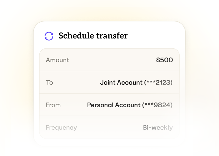 A simplified version of the “Schedule transfer” screen, showing a recurring transfer from a Personal Account to a Joint Account.